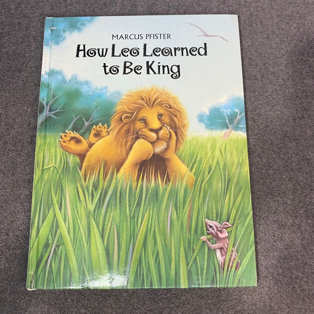 Marcus Pfister How Leo Learned to Be King Kids Book Hardcover EUC‎ Lion Story